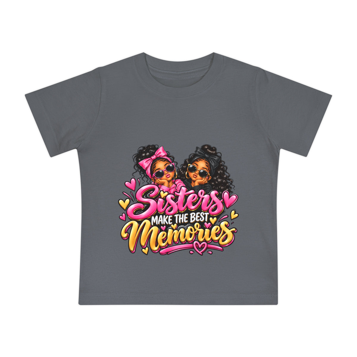 Baby T-Shirt "Sisters Make The Best Memories" — Cute Matching Sibling Shirt