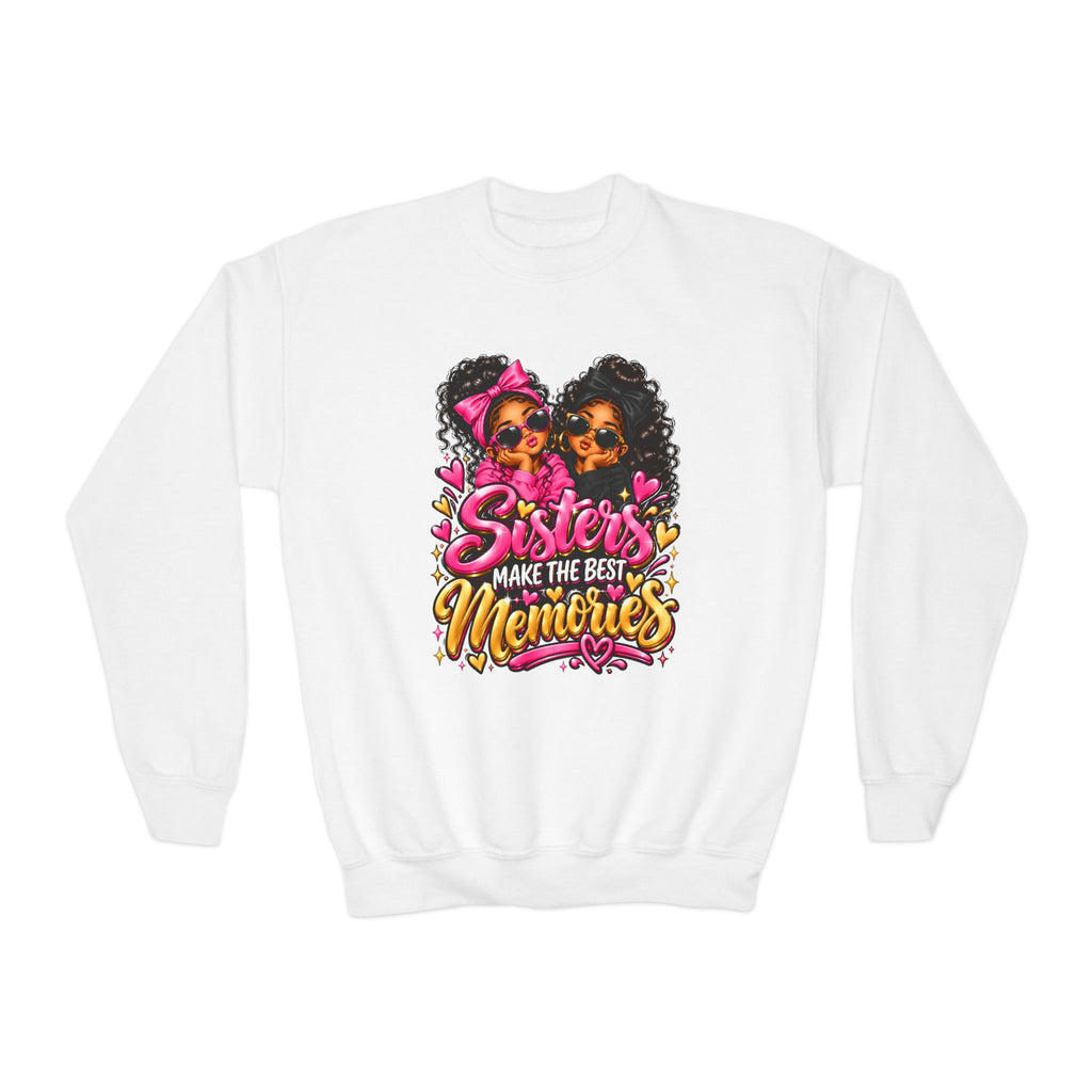 Sisters Make the Best Memories Youth Crewneck Sweatshirt